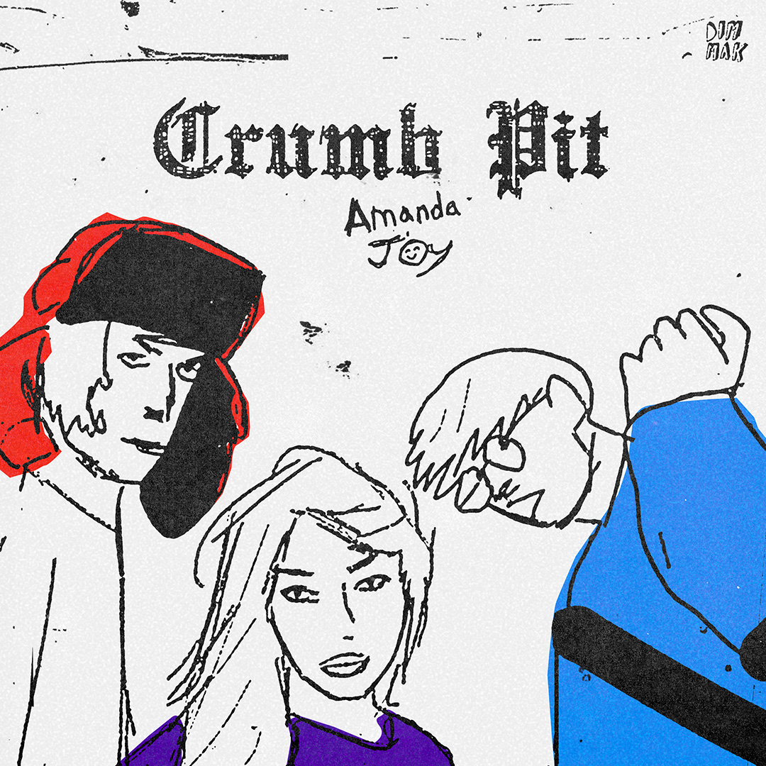 Crumb Pit, Amanda Joy - Heart Already Broken