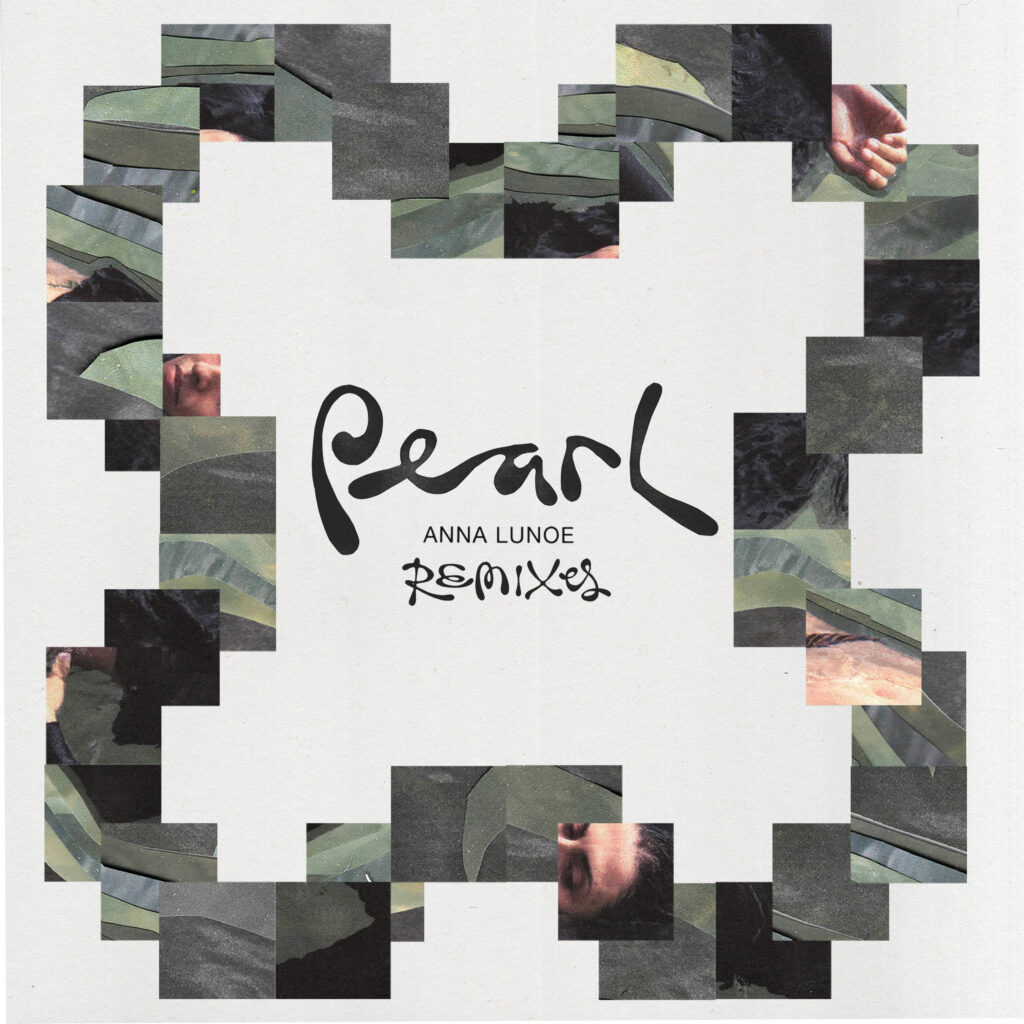 Anna Lunoe - Pearl Remixes