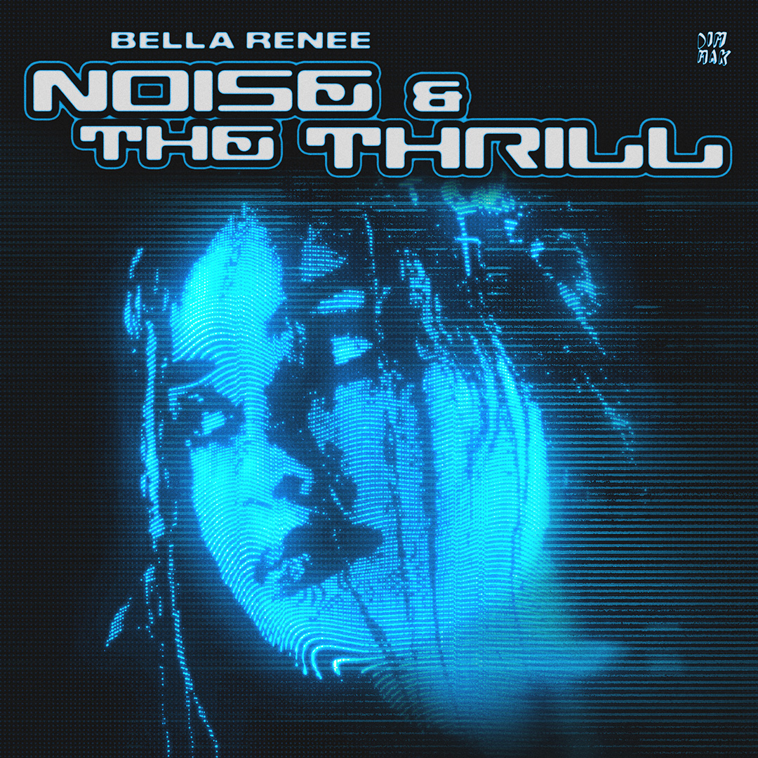 Bella Renee - Noise & The Thrill EP