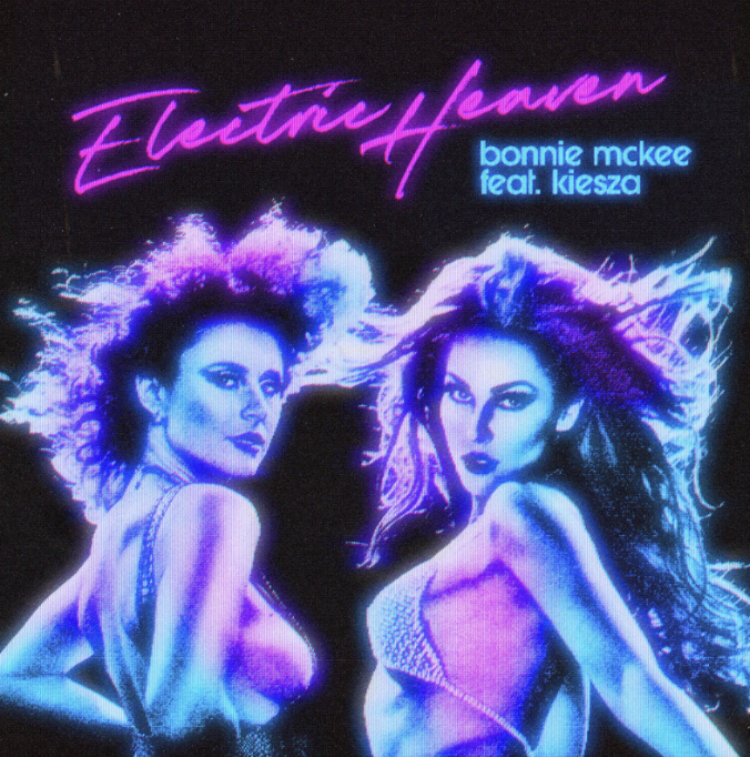 Bonnie McKee, Kiesza - Electric Heaven Remix